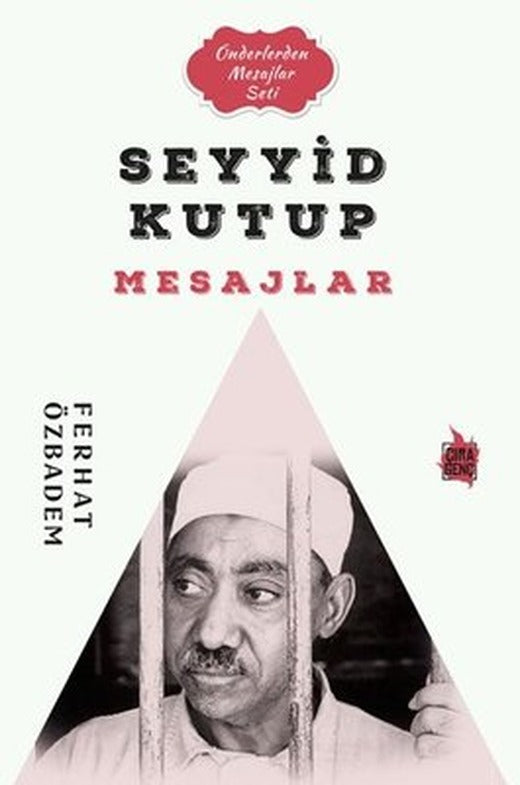 Seyyid Kutub Mesajlar - Önderlerden Mesajlar Seti | Çıra Genç (İnce Kapak)