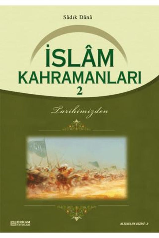 İslam Kahramanları - 2 | Erkam Yayınları (Ciltsiz)