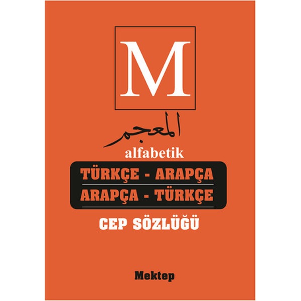 Alfabetik Türkçe Arapça - Arapça Türkçe Cep Sözlüğü | Mektep Yayınları (Ciltli)