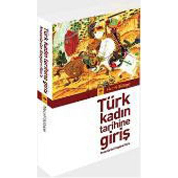 Türk Kadın Tarihine Giriş | Ötüken Neşriyat