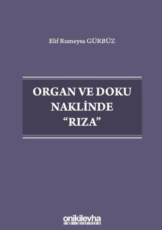 Organ ve Doku Naklinde Rıza | On İki Levha Yayıncılık (İnce Kapak)