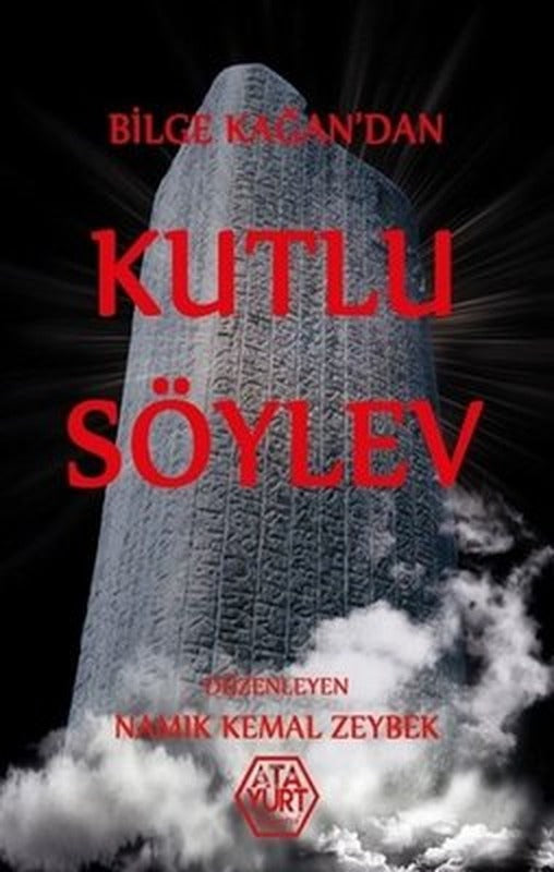Bilge Kağan'dan Kutlu Söylev | Atayurt Yayınevi