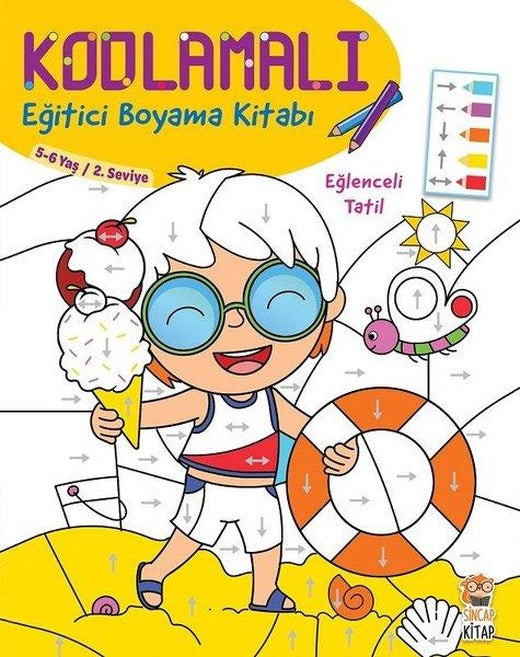 Eğlenceli Tatil 5-6 Yaş-Kodlamalı Eğitici Boyama Kitabı-2.Seviye | Sincap Kitap (İnce Kapak)