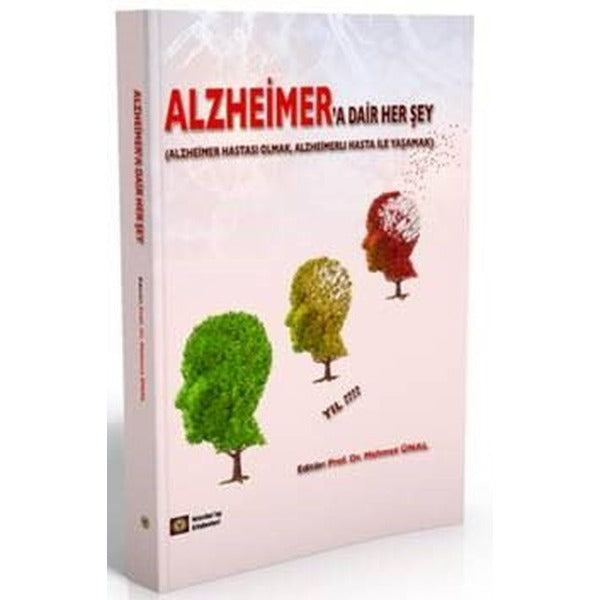 Alzheimer'a Dair Her Şey | İstanbul Tıp Kitabevi (Ciltsiz)