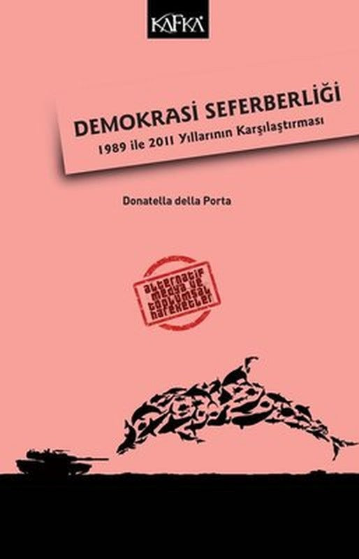 Demokrasi Seferberliği-1989 ile 2011 Yıllarının Karşılaştıraması | Kafka Kitap