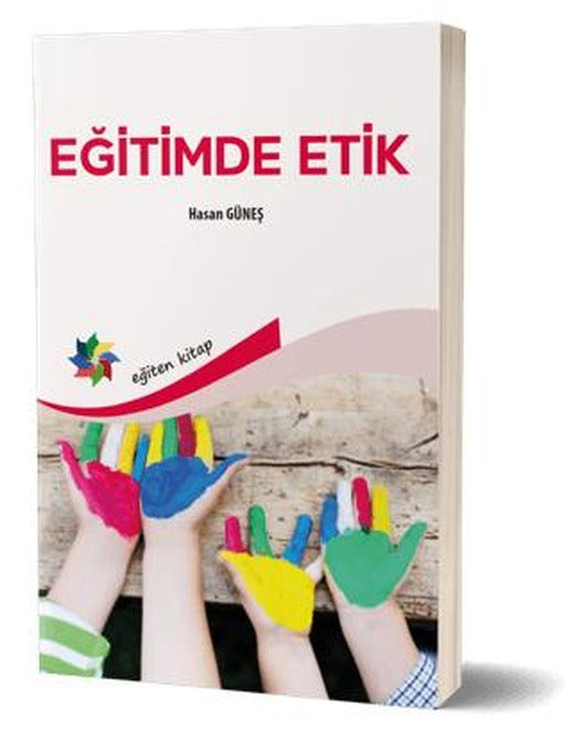 Eğitimde Etik | Eğiten Kitap (Ciltsiz)