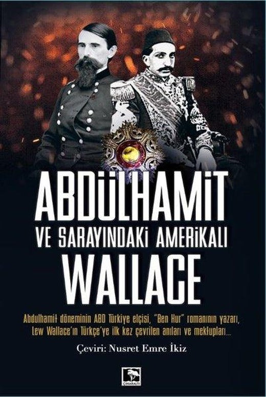 Abdülhamit ve Sarayındaki Amerikalı Wallace | Çınaraltı Yayınları (İnce Kapak)