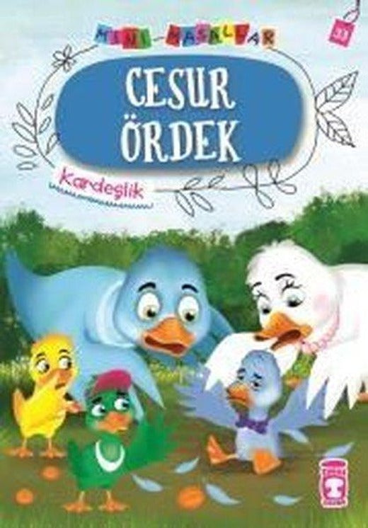 Cesur Ördek-Mini Masallar 4-Kardeşlik | Timaş Çocuk (İnce Kapak)