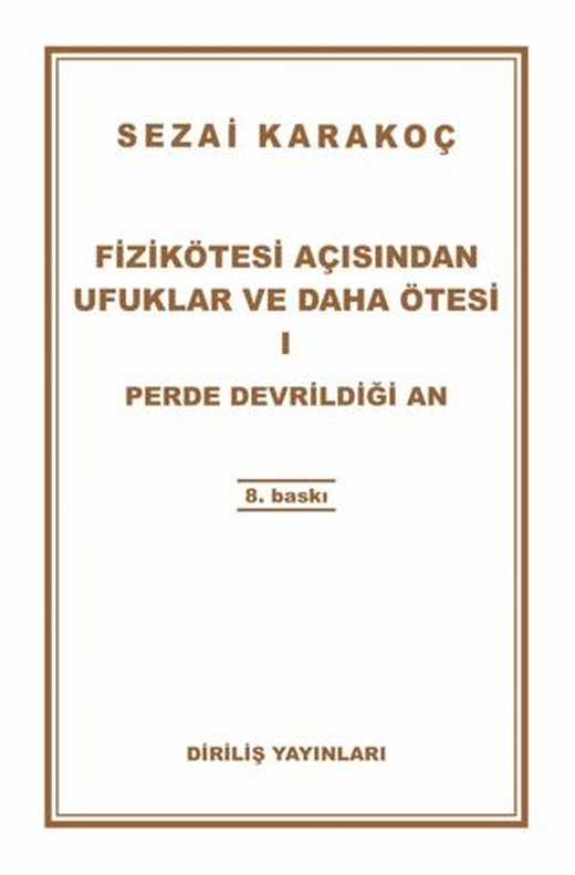Fizikötesi Açısından Ufuklar ve Daha Ötesi 1