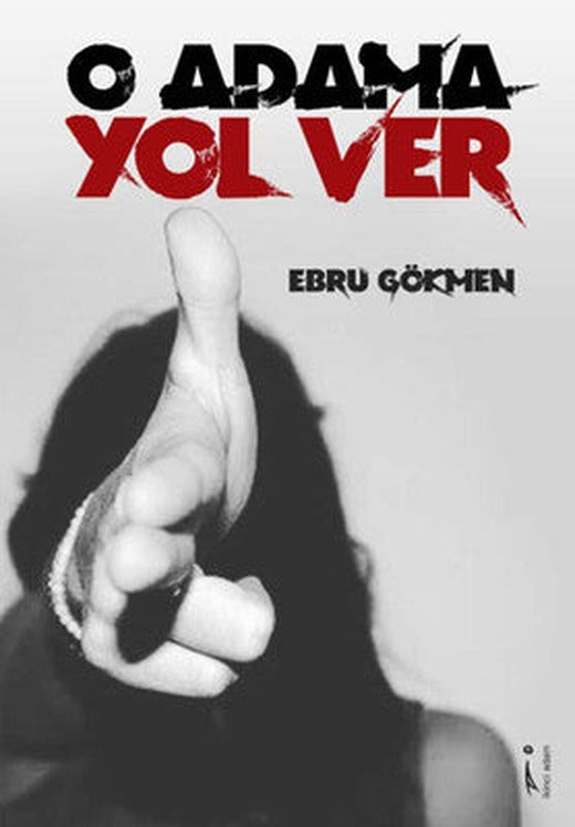 O Adama Yol Ver | İkinci Adam Yayınları