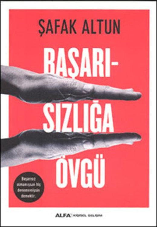 Başarısızlığa Övgü | Alfa Yayıncılık (İnce Kapak)