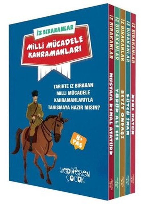 İz Bırakanlar - Milli Mücadele Kahramanları Seti - 5 Kitap Takım | Yediveren Çocuk (İnce Kapak)