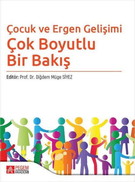 Çocuk ve Ergen Gelişimi | Pegem Akademi Yayıncılık (İnce Kapak)  - Resim 1
