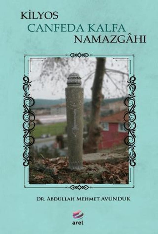 Kilyos Canfeda Kalfa Namazgahı