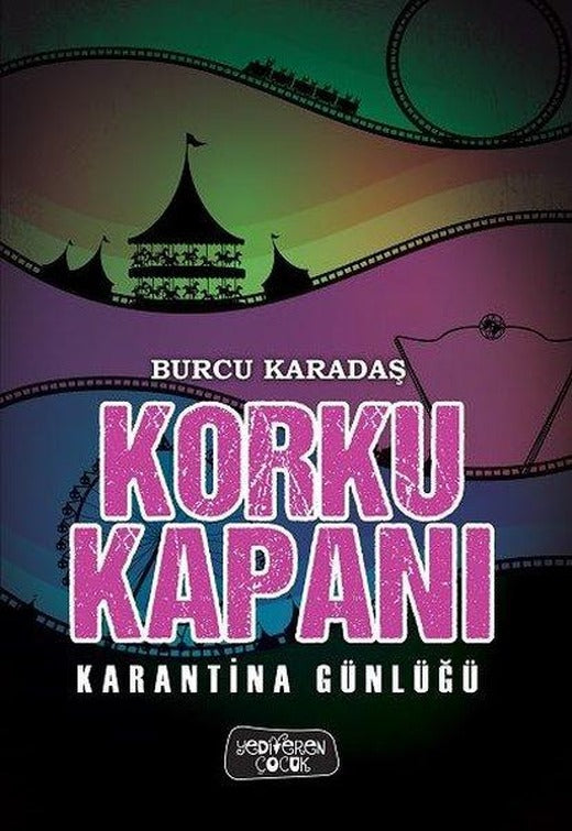 Korku Kapanı - Karantina Günlüğü | Yediveren Çocuk (Ciltli)