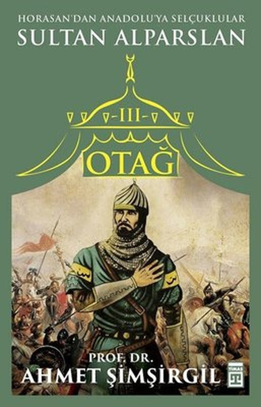 Otağ 3-Sultan Alparslan | Timaş Yayınları