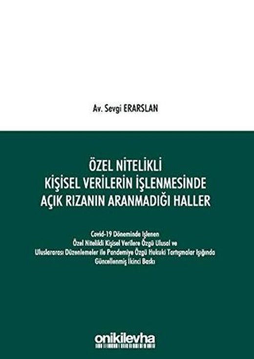 Özel Nitelikli Kişisel Verilerin İşlenmesinde Açık Rızanın Aranmadığı Haller | On İki Levha Yayınları (Ciltli)