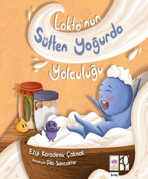 Lakto'nun Sütten Yoğurda Yolculuğu | Ötüken Neşriyat (İnce Kapak)