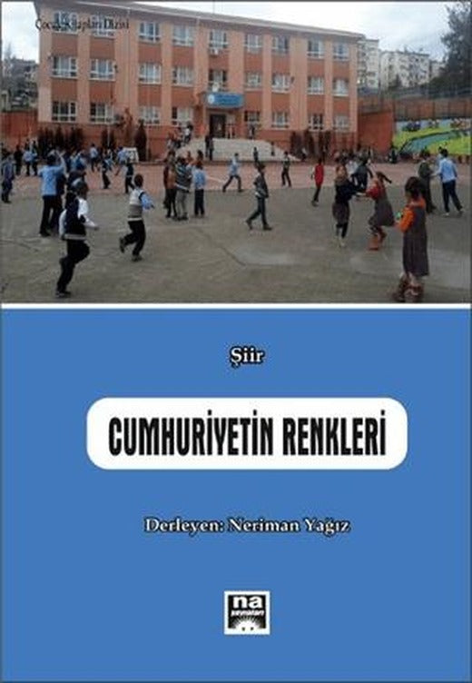 Cumhuriyetin Renkleri | Na Yayınları (Ciltsiz)