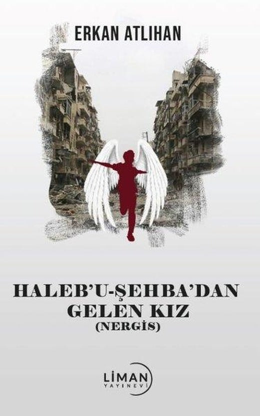 Halebu Şehba'dan Gelen Kız | Liman Yayınevi (İnce Kapak)