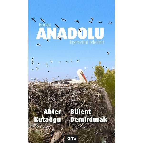 Burası Anadolu Kıymetini Bilelim | Gita Yayınevi