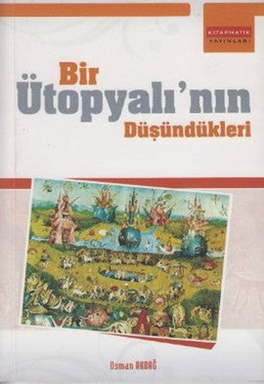Bir Ütopyalı'nın Düşündükleri | Eğitim Yayınevi