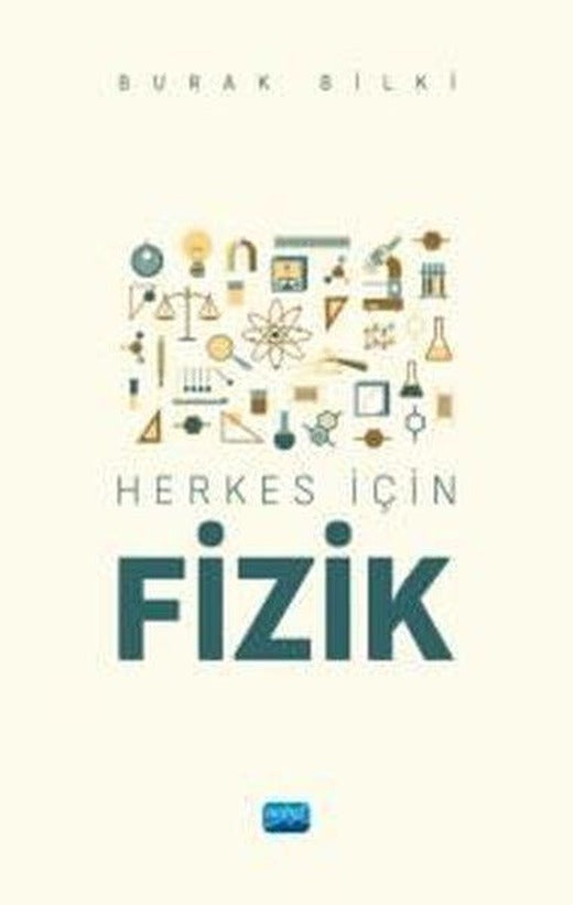 Herkes İçin Fizik | Nobel Akademik Yayıncılık (İnce Kapak)