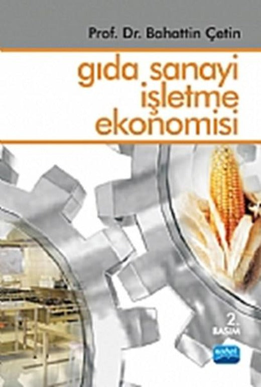 Gıda Sanayi İşletme Ekonomisi | Nobel Akademik Yayıncılık (İnce Kapak)