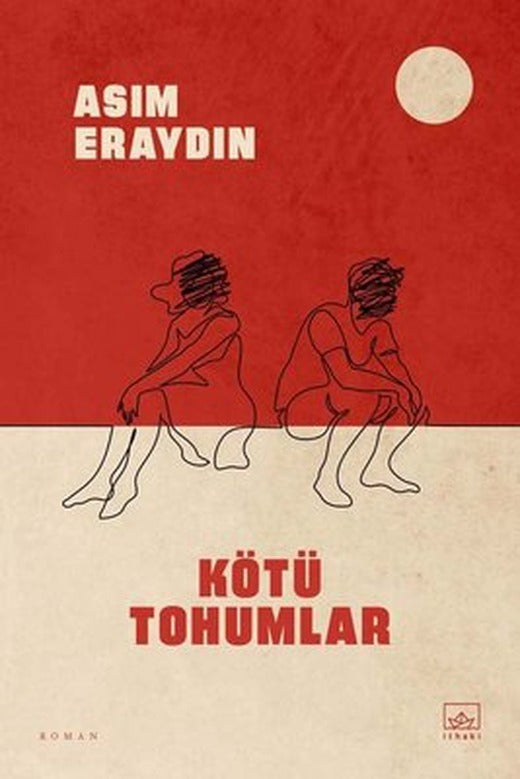 Kötü Tohumlar | İthaki Yayınları