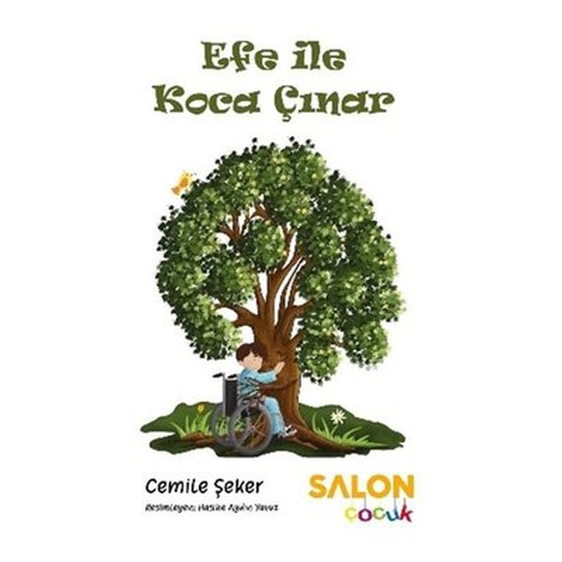 Efe İle Koca Çınar | Salon Yayınları (İnce Kapak)