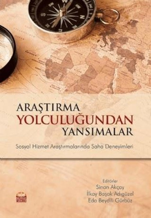 Araştırma Yolculuğundan Yansımalar | Nobel Bilimsel Eserler (Ciltsiz)