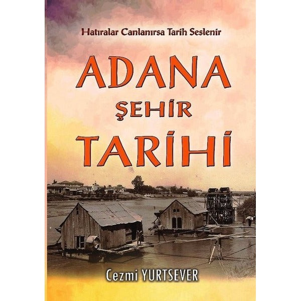 Adana Şehir Tarihi | Akademisyen Kitabevi (Ciltsiz)