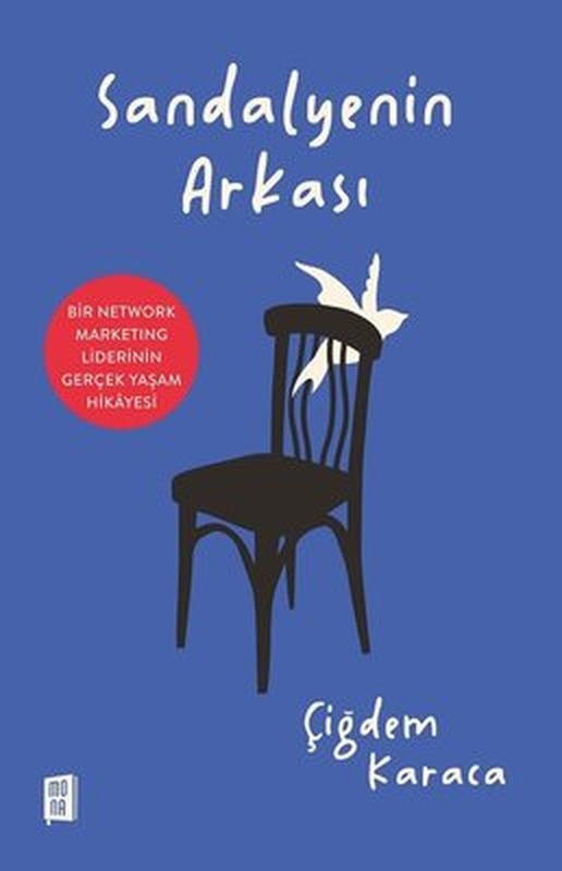 Sandalyenin Arkası | Mona Yayınları