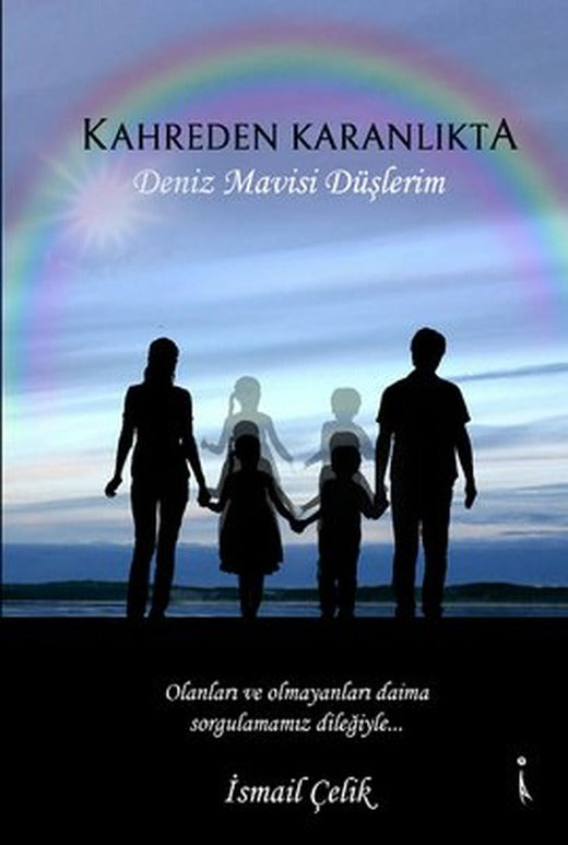 Kahreden Karanlıkta-Deniz Mavisi Düşlerim | İkinci Adam Yayınları