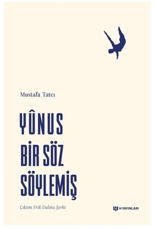 Yunus Bir Söz Söylemiş