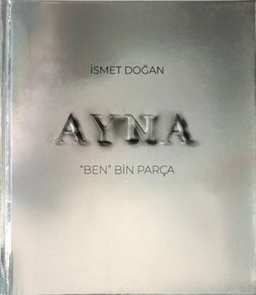 Ayna - Ben Bin Parça | Ange Yayınları (Ciltli)