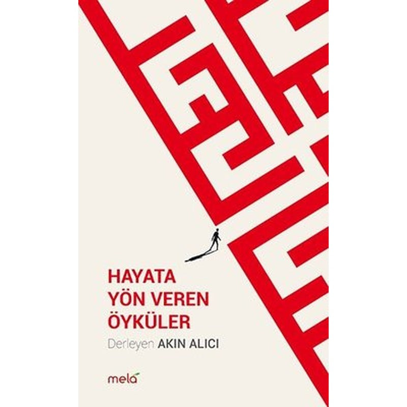 Hayata Yön Veren Öyküler | Mela Yayınevi