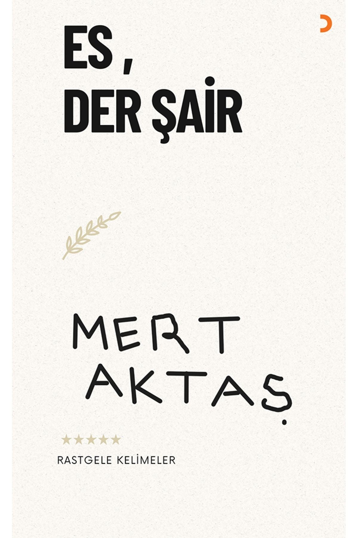 Es, Der Şair