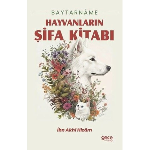 Baytarname - Hayvanların Şifa Kitabı | Gece Kitaplığı (İnce Kapak)