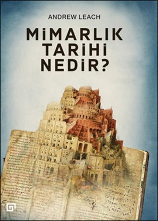Mimarlık Tarihi Nedir? | Koç Üniversitesi Yayınları (İnce Kapak)