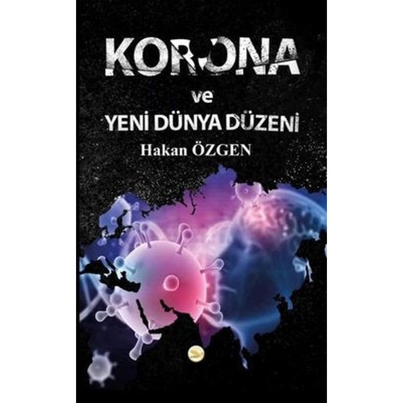Korona ve Yeni Dünya Düzeni | Simer Yayınevi