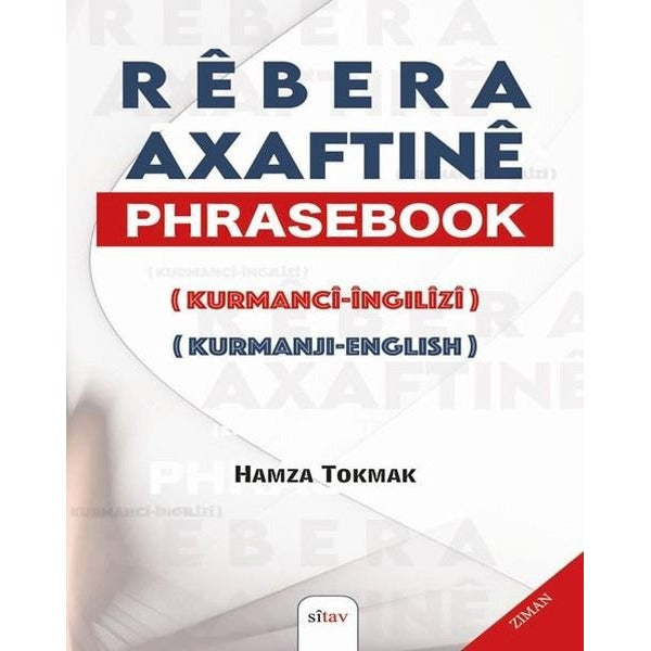 Rebera Axaftine Phrasebook Kurmanci - İngilizi Kurmanji - English | Sitav yayınevi (İnce Kapak)