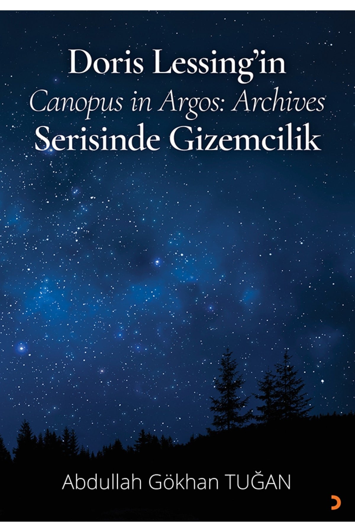 Doris Lessing’in Canopus in Argos: Archives Serisinde Gizemcilik