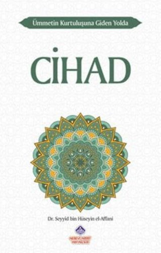 Ümmetin Kurtuluşuna Giden Yolda Cihad