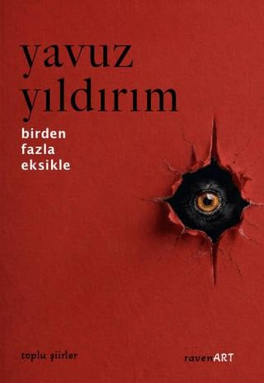 Birden Fazla Eksikle - Toplu Şiirler | ravenART (Ciltsiz)