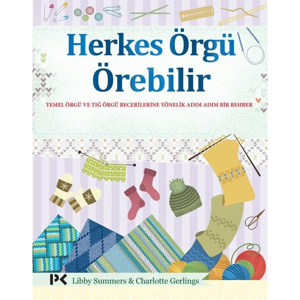 Herkes Örgü Örebilir | Profil Kitap (İnce Kapak)