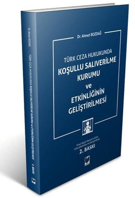Koşullu Salıverilme Kurumu ve Etkinliğinin Geliştirilmesi