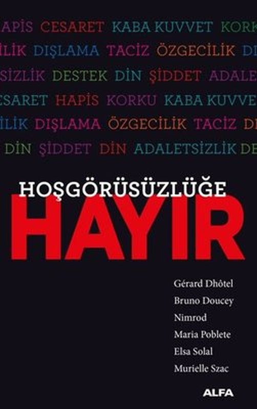 Hoşgörüsüzlüğe Hayır | Alfa Yayınları