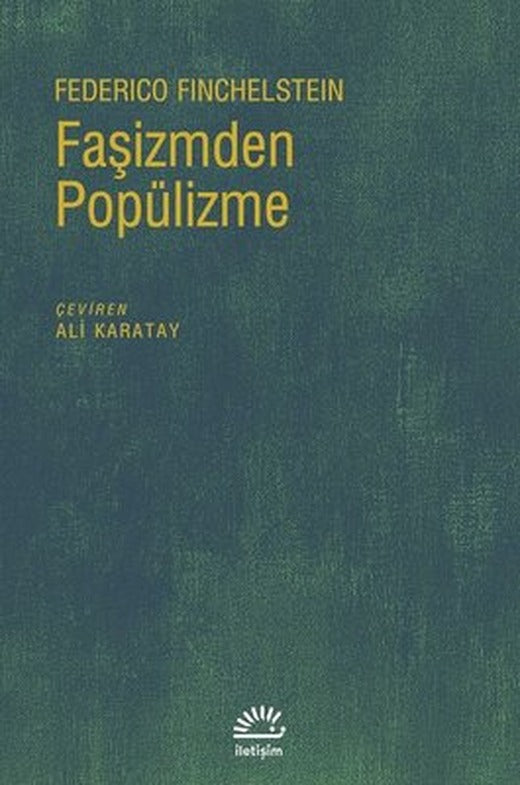 Faşizmden Popülizme | İletişim Yayınları