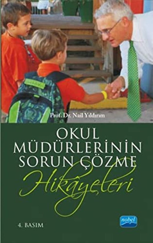 Okul Müdürlerinin Sorun Çözme Hikayeleri | Nobel Akademi Yayıncılık